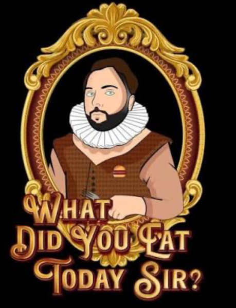 Sir Michael of House Petrigno, @whatdidyoueattodaysir